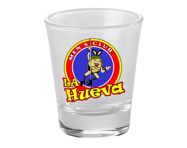 Shot Glass - La Hueva Men's Club sign in Mexico, Retro Vintage Design