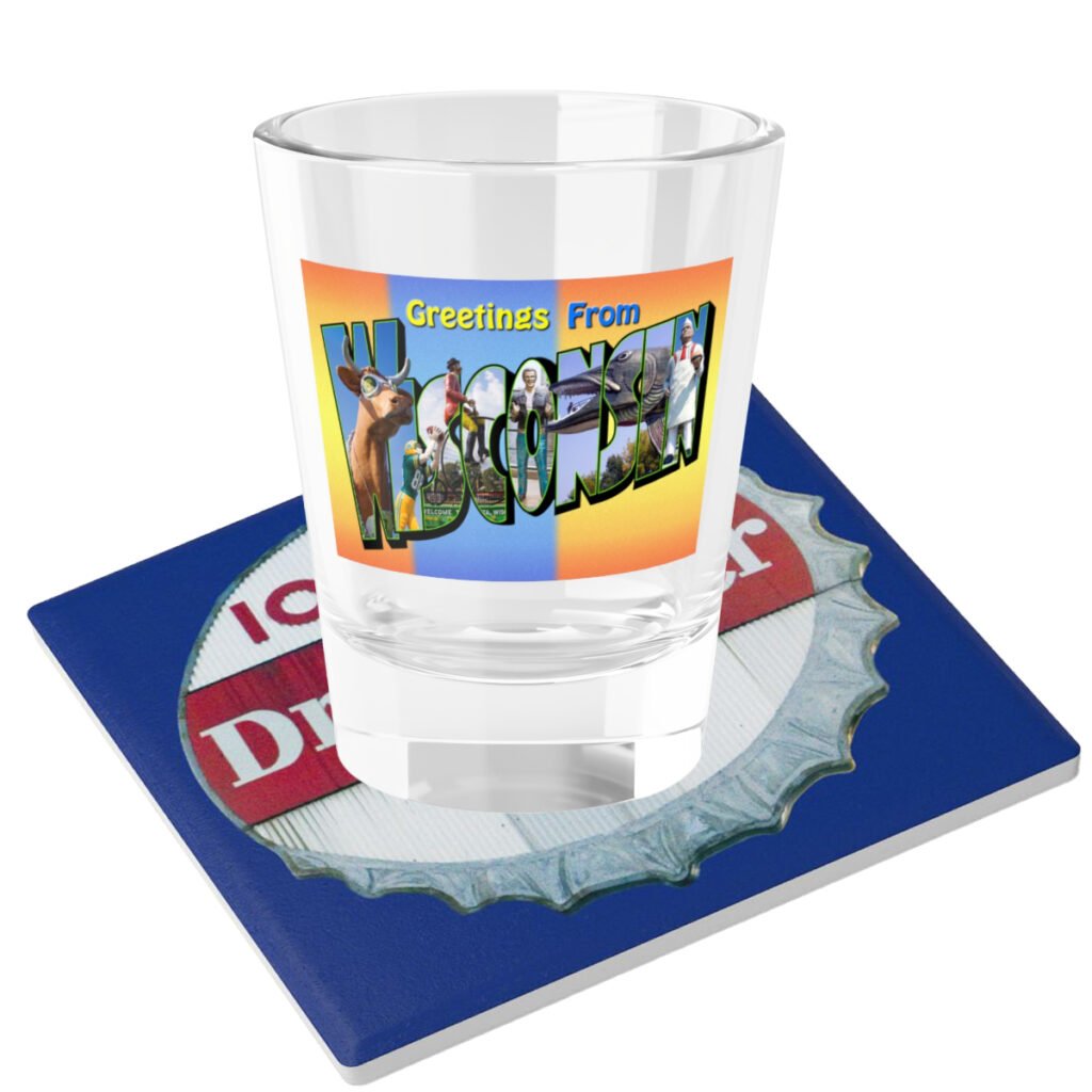 Greetings From Wisconsin Shot Glass