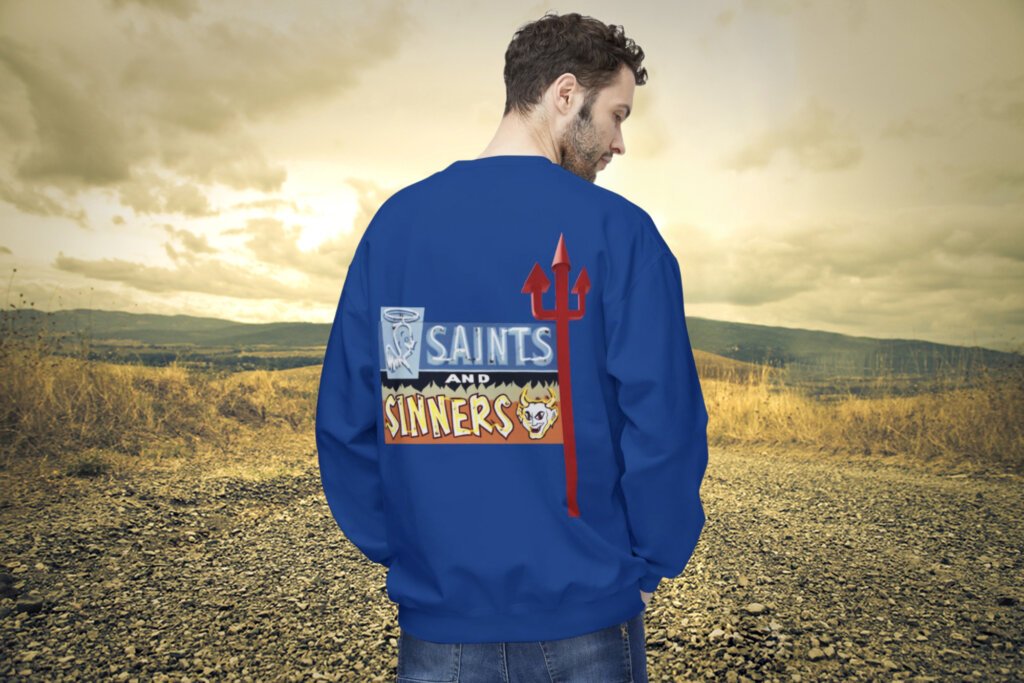 Saints and Sinners sweatshirt, Española, New Mexico
