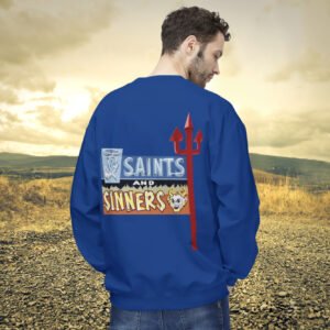 Saints and Sinners sweatshirt, Española, New Mexico