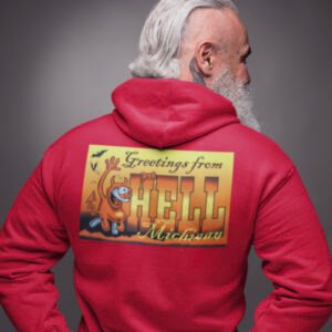 Greetings From Hell, Michigan back print hoodie